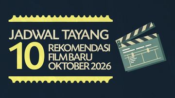 Daftar 10 Film Baru Tayang Oktober 2026, Cek Jadwal Lengkapnya